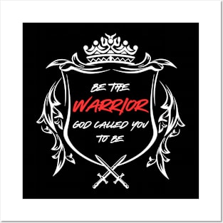 Be The Warrior - White Design Posters and Art